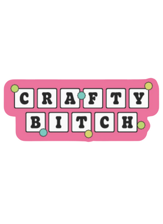 Crafty Bitch Sticker
