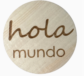 Wooden round "Hola Mundo"